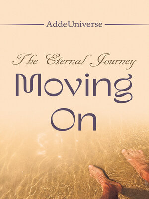 cover image of The Eternal Journey--Moving On